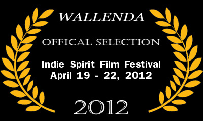 Indie Spirit Film Festival | April 19 - 22, 2012